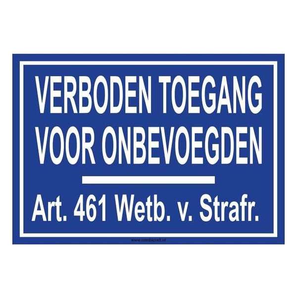 Bordje - Verboden toegang - Art. 461 Bordje - Verboden toegang - Art. 461