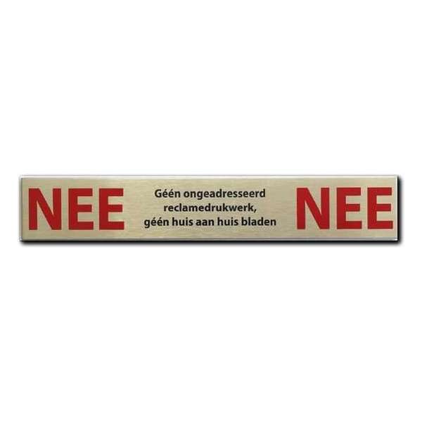 NEE NEE sticker brievenbus - Brievenbussticker nee nee RVS - 150 mm x 25 mm x 1 mm - Promessa-Design. NEE NEE sticker brievenbus - Brievenbussticker nee nee RVS - 150 mm x 25 mm x 1 mm - Promessa-Design.
