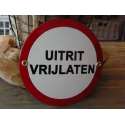 Emaille bord 'Uitrit vrijlaten' rond