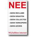NEE Geen Reclame - Kranten - Collectes - Verkopers - Advies - Aluminium bordje - Promessa-Design