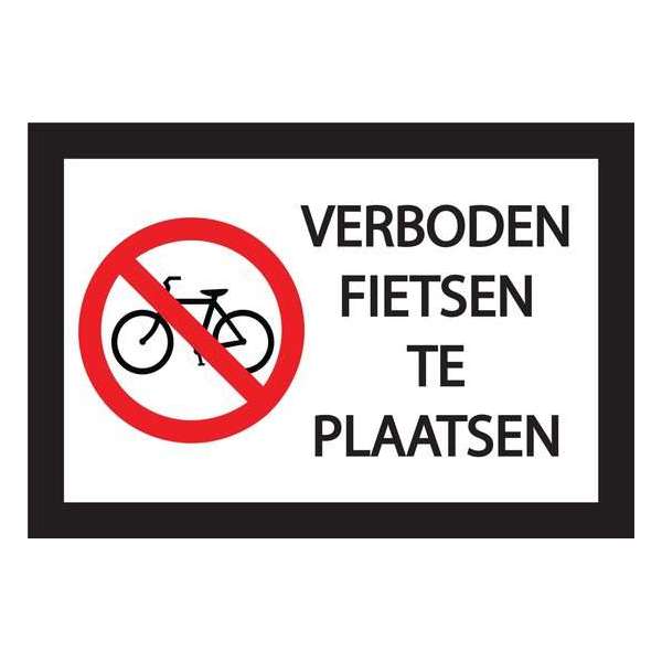 Verboden fietsen te plaatsen 20x30cm Verboden fietsen te plaatsen 20x30cm