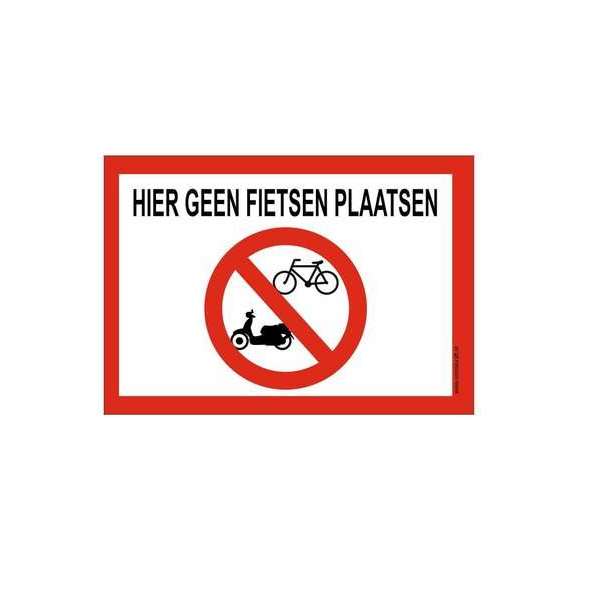 Bordje - Hier geen fietsen plaatsen - geen rijwielen Bordje - Hier geen fietsen plaatsen - geen rijwielen