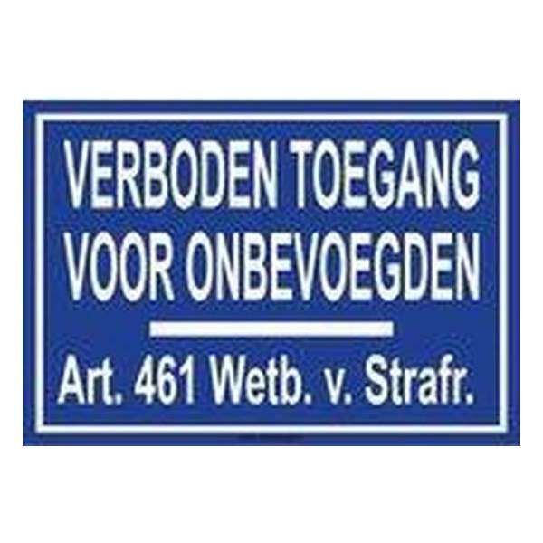 Bordje - Verboden toegang - Art. 461 + 4 boorgaten, schroeven met bijpassend afdekkapje Bordje - Verboden toegang - Art. 461 + 4 boorgaten, schroeven met bijpassend afdekkapje
