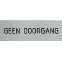 Deurbordje - geen doorgang - bordje - geen doorgang  - rechthoekig met RVS look