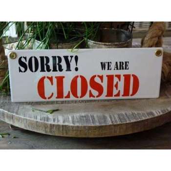 Emaille bord 'Sorry we are closed'
