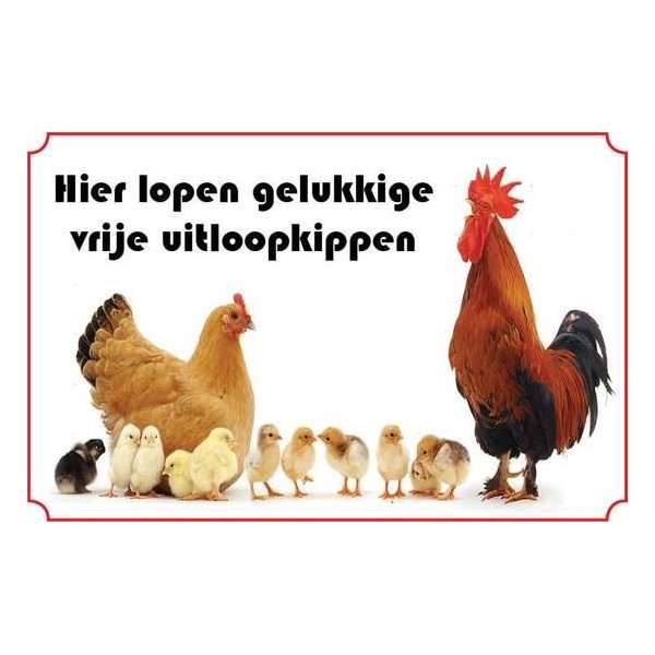 Bord Kippen - hier lopen gelukkige kippen Bord Kippen - hier lopen gelukkige kippen