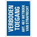Pickup bord 23x33 cm Combinatie - Verboden toegang Artikel 461 Wetboek van Strafrecht
