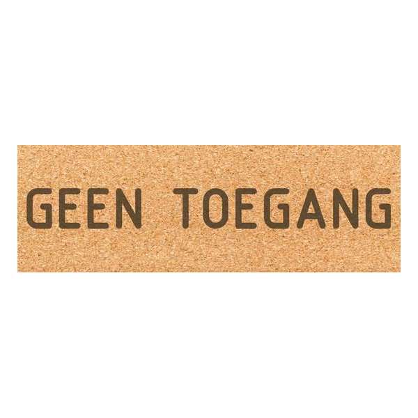 Deurbordje - geen toegang bord - bordje - geen toegang - rechthoekig - Kurk Deurbordje - geen toegang bord - bordje - geen toegang - rechthoekig - Kurk
