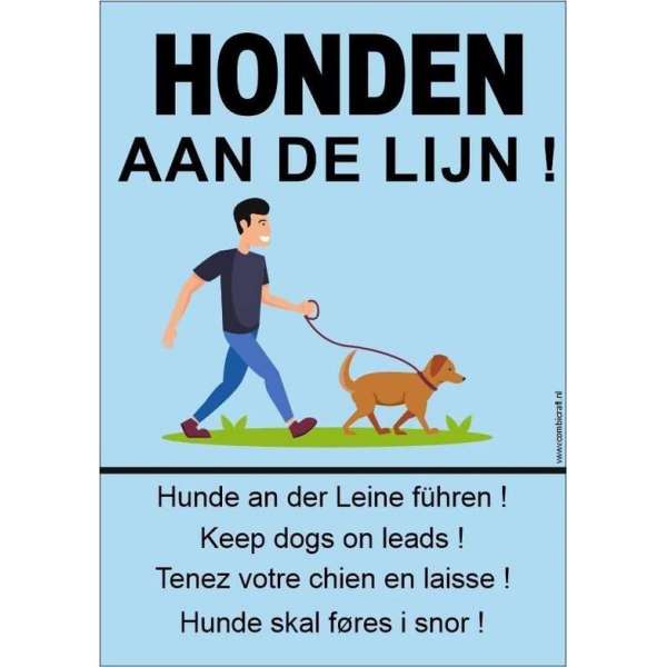 Bordje - Honden aan de lijn - honden aangelijnd Bordje - Honden aan de lijn - honden aangelijnd
