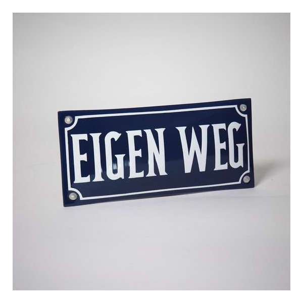 Veiligheids bord emaille - Eigen Weg Veiligheids bord emaille - Eigen Weg