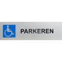 Aluminium Parkeerbord met tekst: invaliden en parkeerplaats logo met rolstoel afbeelding