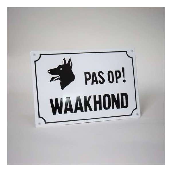 Veiligheids bord emaille - Pas op! Waakhond Veiligheids bord emaille - Pas op! Waakhond