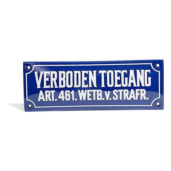 Veiligheids bord emaille - Verboden Toegang art. 461 Veiligheids bord emaille - Verboden Toegang art. 461