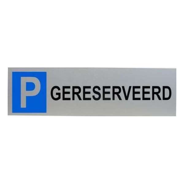 Aluminium Parkeerbord met tekst: gereserveerd en parkeerplaats logo Aluminium Parkeerbord met tekst: gereserveerd en parkeerplaats logo