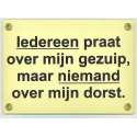 MadDeco - emaille - deurbord - wandbord - iedereen - praat - over - mijn - gezuip