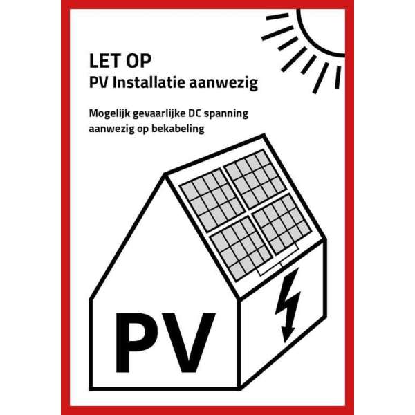 PV Sticker NEN1010 - LET OP: PV installatie aanwezig - 25 STUKS PV Sticker NEN1010 - LET OP: PV installatie aanwezig - 25 STUKS